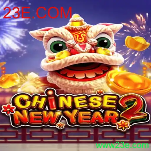 Descubra o Fascinante Mundo de CHINESENEWYEAR2