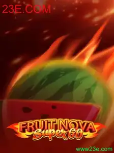 Explorando o Mundo de FruitNovaSuper60: Um Guia Completo