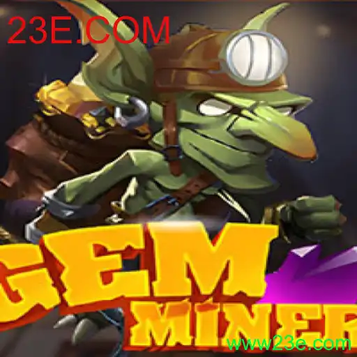 Descubra GemMiner: O Desafiante Jogo de Estratégia da 23E.COM